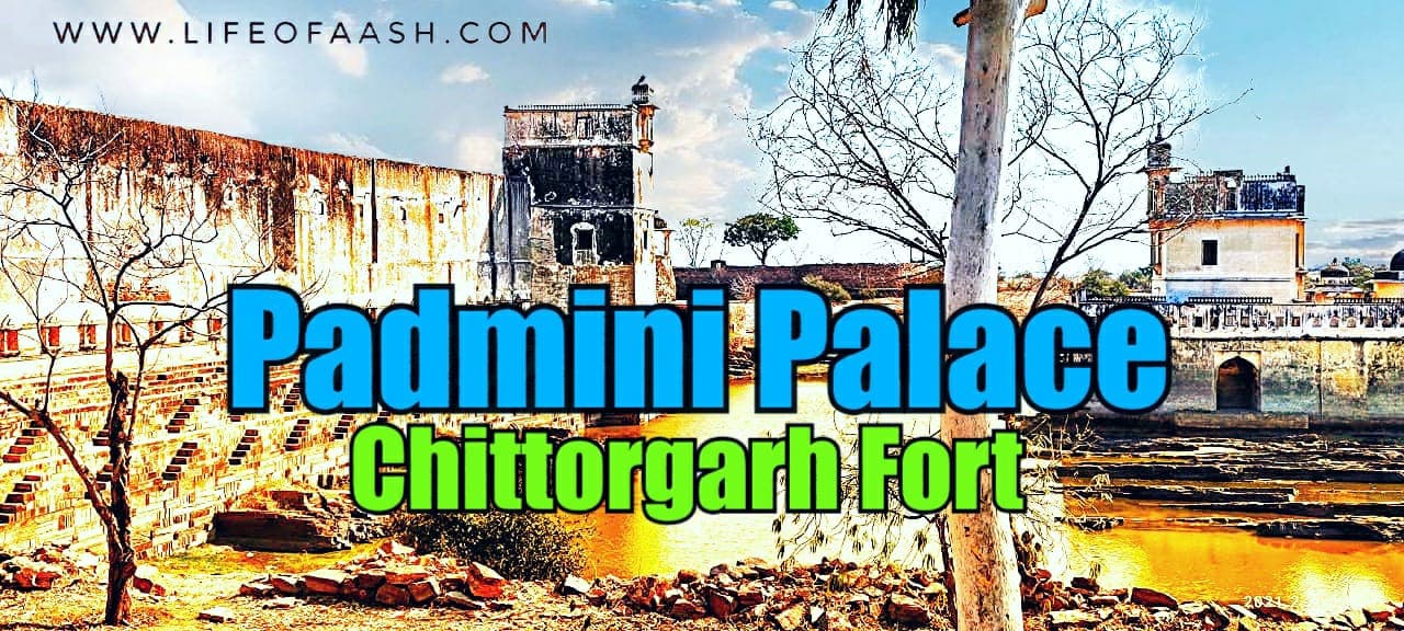 Padmini Palace | Chittorgarh Fort