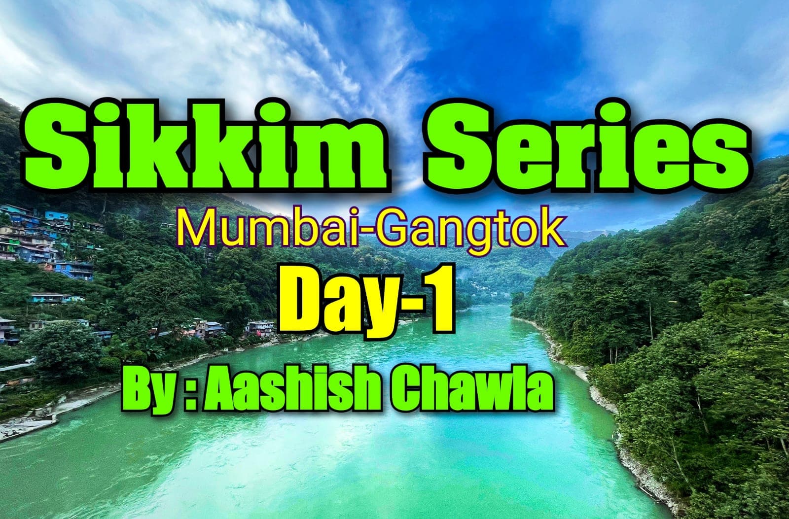Sikkim Series | Mumbai to Gangtok | Day 1