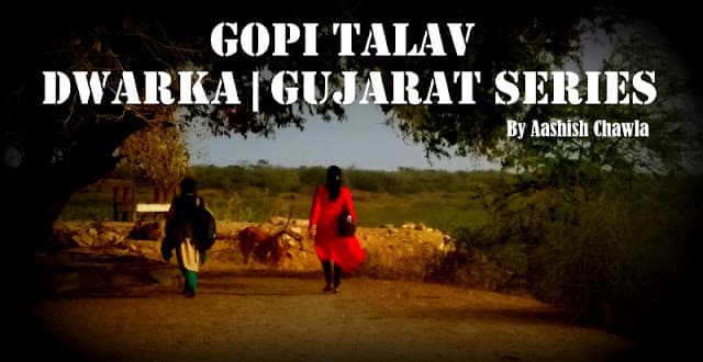 Gopi Talav | Dwarka | Gujarat Series